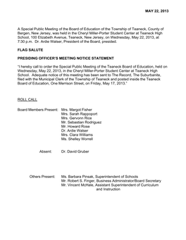 MAY 22, 2013 a Special Public Meeting of the Board of Education of the Township of Teaneck, County of Bergen, New Jersey, Was He