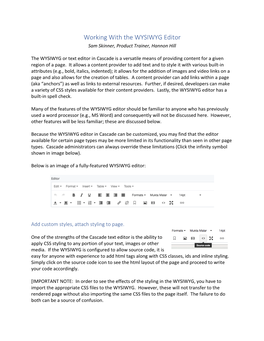 Working with the WYSIWYG Editor Sam Skinner, Product Trainer, Hannon Hill