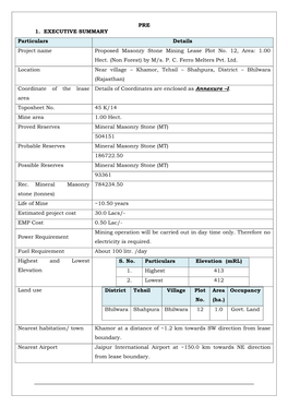 PRE 1. EXECUTIVE SUMMARY Particulars Details Project Name Proposed Masonry Stone Mining Lease Plot No