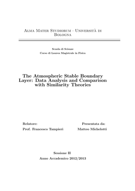 The Atmospheric Stable Boundary Layer: Data Analysis and Comparison with Similarity Theories