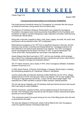 Volume 9 (Pg's 2/3) Summer 2002 Courageous Restoration Includes New Performance MARSKEEL Few Boats Become Household Names but 'C