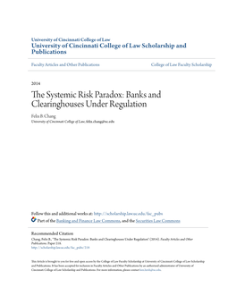 The Systemic Risk Paradox: Banks and Clearinghouses Under Regulation