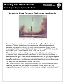 America's Space Program: Exploring a New Frontier, Students Will Appreciate the Cooperation That Was Needed to Send a Man to the Moon and Bring Him Safely Home