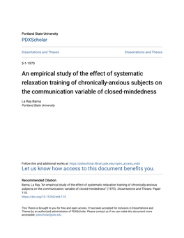 An Empirical Study of the Effect of Systematic Relaxation Training of Chronically-Anxious Subjects on the Communication Variable of Closed-Mindedness