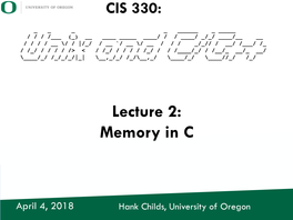 Lecture 2: Memory in C