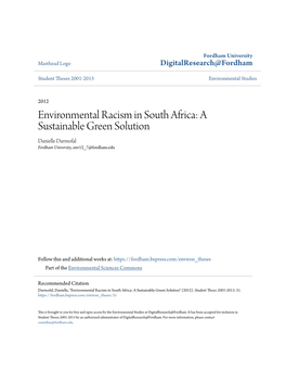 Environmental Racism in South Africa: a Sustainable Green Solution Danielle Darmofal Fordham University, Env12 7@Fordham.Edu