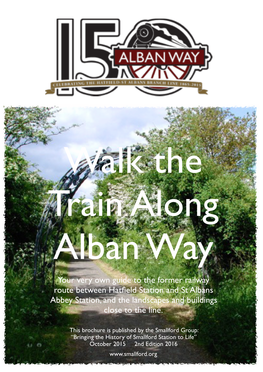 Walk the Train Along Alban