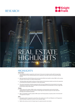 2Nd Half 2013 Real Estate Highlights Kuala Lumpur | Penang | Johor Bahru
