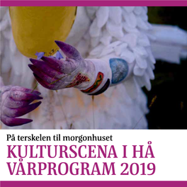 Kulturscena I Hå Vårprogram 2019 Januar Januar