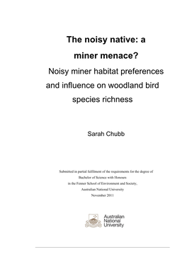 The Noisy Native: a Miner Menace? Noisy Miner Habitat Preferences and Influence on Woodland Bird Species Richness
