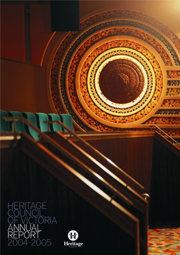 Heritage Council of Victoria Annual Report 2004-2005 Cont Ents