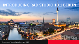 Introducing Rad Studio 10.1 Berlin