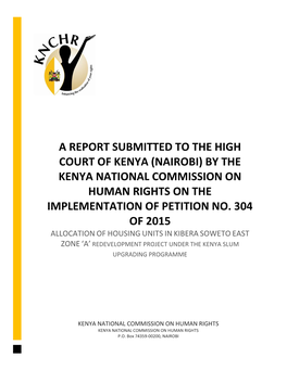 A Report Submitted to the High Court of Kenya (Nairobi) by the Kenya National Commission on Human Rights on the Implementation of Petition No