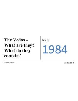 The Vedas – June 30 What Are They? What Do They Contain?
