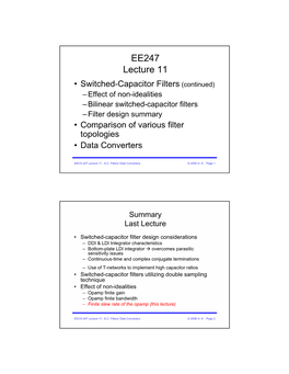 Effect of Non-Idealities – Bilinear Switched-Capacitor Filters – Filter Design Summary • Comparison of Various Filter Topologies • Data Converters