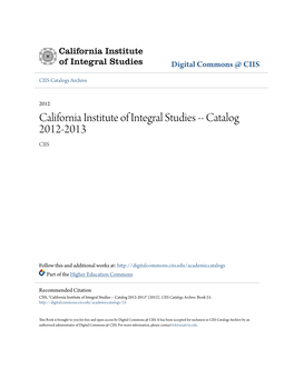 California Institute of Integral Studies -- Catalog 2012-2013 CIIS