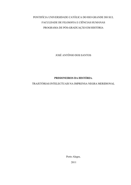 Pontifícia Universidade Católica Do Rio Grande Do Sul Faculdade De Filosofia E Ciências Humanas Programa De Pós-Graduação Em História