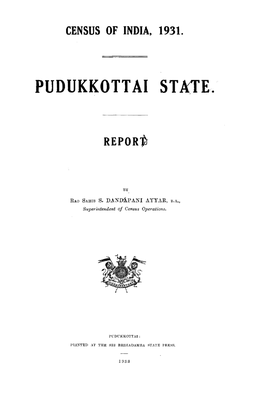 Pudukkottai State, Report