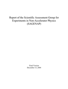 Report of the Scientific Assessment Group for Experiments in Non-Accelerator Physics (SAGENAP)