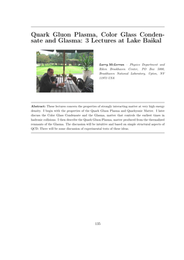 Quark Gluon Plasma, Color Glass Conden- Sate and Glasma: 3 Lectures at Lake Baikal