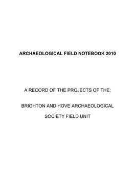 Archaeological Field Notebook 2010 a Record of the Projects Of