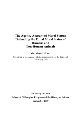 The Agency Account of Moral Status: Defending the Equal Moral Status of Humans and Non-Human Animals