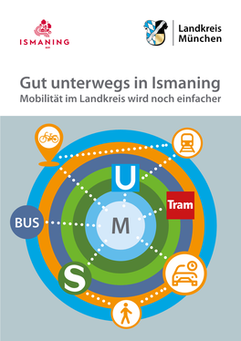 Gut Unterwegs in Ismaning Mobilität Im Landkreis Wird Noch Einfacher