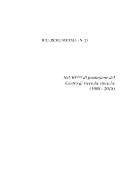 Nel 50Esimo Di Fondazione Del Centro Di Ricerche Storiche (1968 - 2018) CDU 3/32+008(497.4/.5)(=50)“18/19” ISSN 0353-474X CENTRO DI RICERCHE STORICHE - ROVIGNO