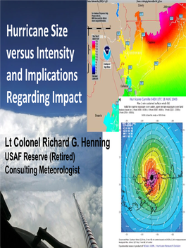 Hurricane Size Versus Intensity and Implications Regarding Impact