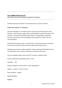 FIS COMPETITION FACTS WC Val Di Fiemme FIS World Cup Nordic Combined