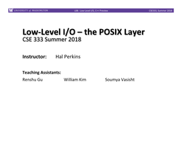 The POSIX Layer CSE 333 Summer 2018