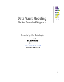 Data Vault Modeling the Next Generation DW Approach