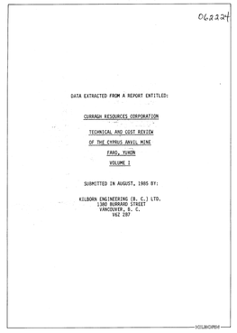 Data Extracted from a Report Entitled: Curragh Resources Corporation Technical and Cost Review of The,Cyprus Anvil Mine Faro, Yu