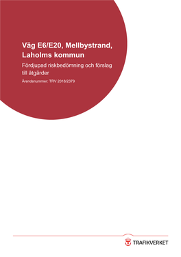 Väg E6/E20, Mellbystrand, Laholms Kommun Fördjupad Riskbedömning Och Förslag Till Åtgärder