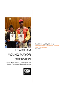 LEWISHAM YOUNG MAYOR OVERVIEW Young Mayor 2017/18, Laurelle Henry and Deputy Young Mayor, Edafese Erhenede