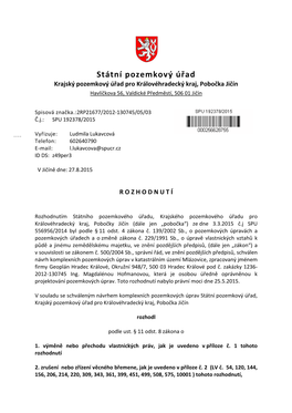 Státní Pozemkový Úřad Krajský Pozemkový Úřad Pro Královéhradecký Kraj, Pobočka Jičín Havlíčkova 56, Valdické Předměstí, 506 01 Jičín