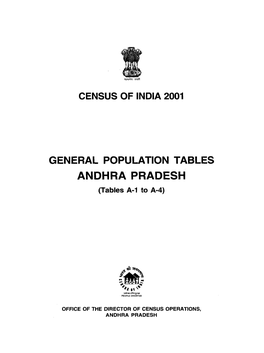 GENERAL POPULATION TABLES ANDHRA PRADESH (Tables A-1 to A-4)
