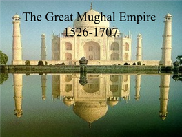 The Great Mughal Empire 1526-1858
