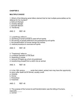 1 CHAPTER 2 MULTIPLE CHOICE 1. Which of the Following Serial Killers Claimed That He Had Multiple Personalities As His Defense F
