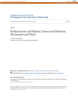 Reductionism and Holism, Chance and Selection, Mechanism and Mind Ursula Goodenough Washington University in St Louis, Goodenough@Wustl.Edu