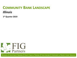 COMMUNITY BANK LANDSCAPE Illinois 1St Quarter 2019