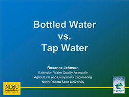 Bottled Water Versus Tap Water