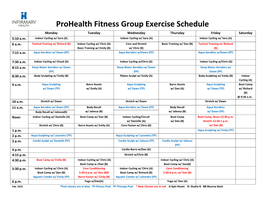 Prohealth Fitness Group Exercise Schedule Monday Tuesday Wednesday Thursday Friday Saturday 5:10 A.M