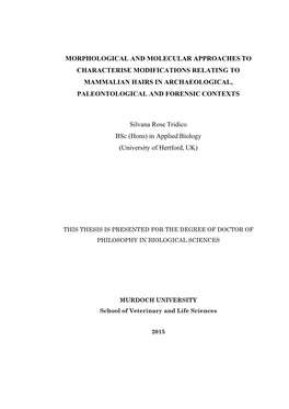 Morphological and Molecular Approaches to Characterise Modifications Relating to Mammalian Hairs in Archaeological, Paleontological and Forensic Contexts
