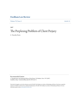 The Perplexing Problem of Client Perjury, 76 Fordham L