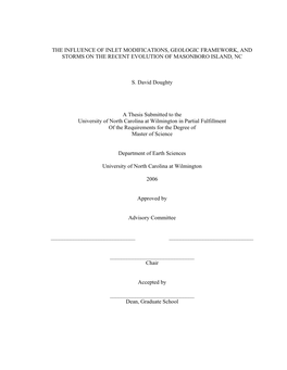 The Influence of Inlet Modifications, Geologic Framework, and Storms on the Recent Evolution of Masonboro Island, Nc