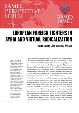 European Foreign Fighters in Syria and Virtual Radicalization Tuncay Kardaş & Ömer Behram Özdemir