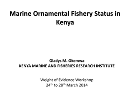Marine Ornamental Fishery Status in Kenya