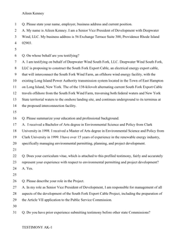 Aileen Kenney TESTIMONY AK-1 Q. Please State Your Name, Employer, Business Address and Current Position. 1 A. My Name Is Aileen