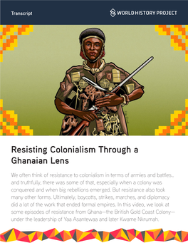 Resisting Colonialism Through a Ghanaian Lens
